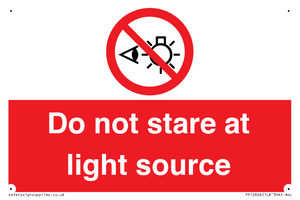 Do not stare at light source
